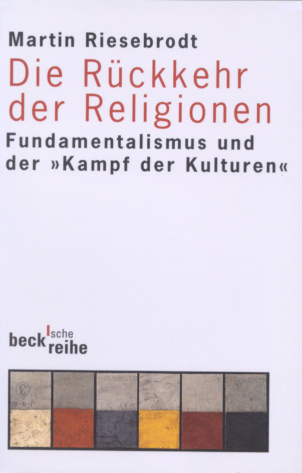 Cover: 9783406459283 | Die Rückkehr der Religionen | Martin Riesebrodt | Taschenbuch | 2001