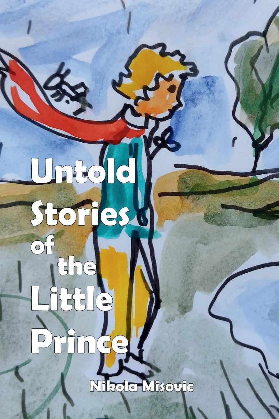 Cover: 9781471652769 | Untold Stories of the Little Prince | Nikola Misovic | Taschenbuch