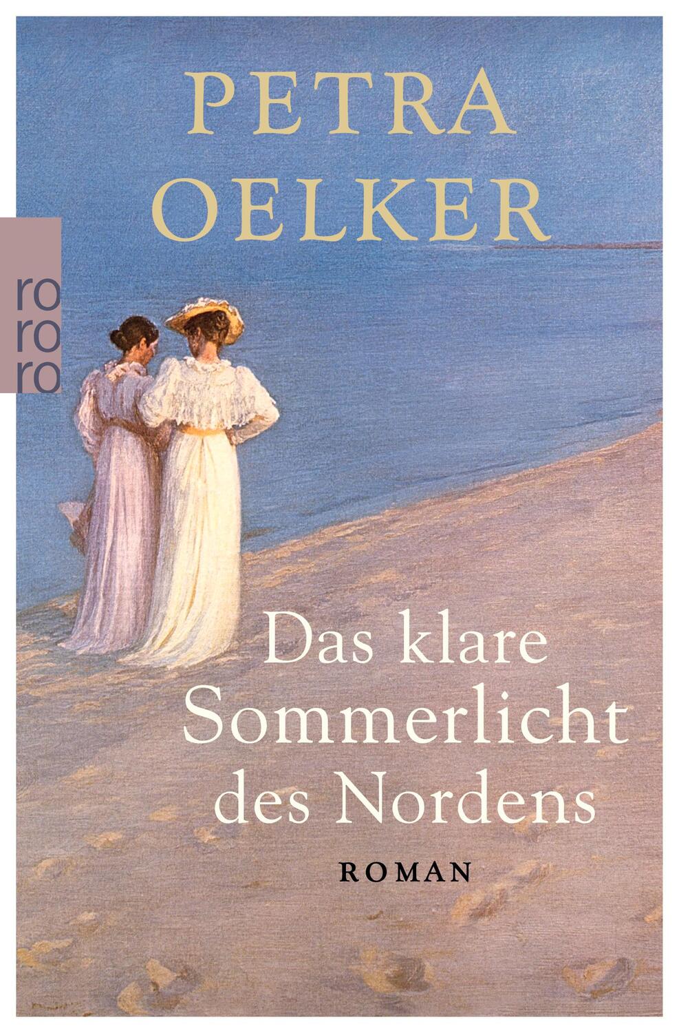 Cover: 9783499267789 | Das klare Sommerlicht des Nordens | Petra Oelker | Taschenbuch | 2015