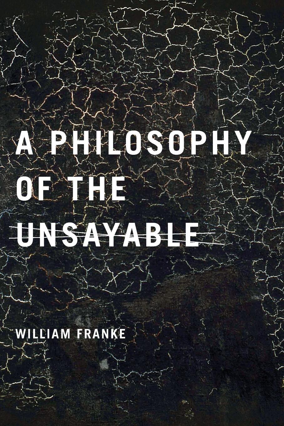 Cover: 9780268028947 | A Philosophy of the Unsayable | William P. Franke | Taschenbuch | 2014