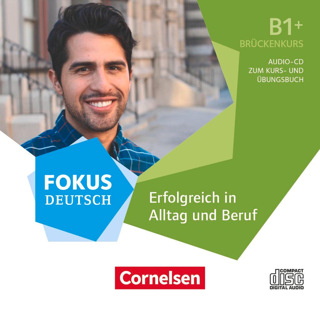 Cover: 9783061224561 | Fokus Deutsch B1+ - Erfolgreich in Alltag und Beruf: Brückenkurs B1+