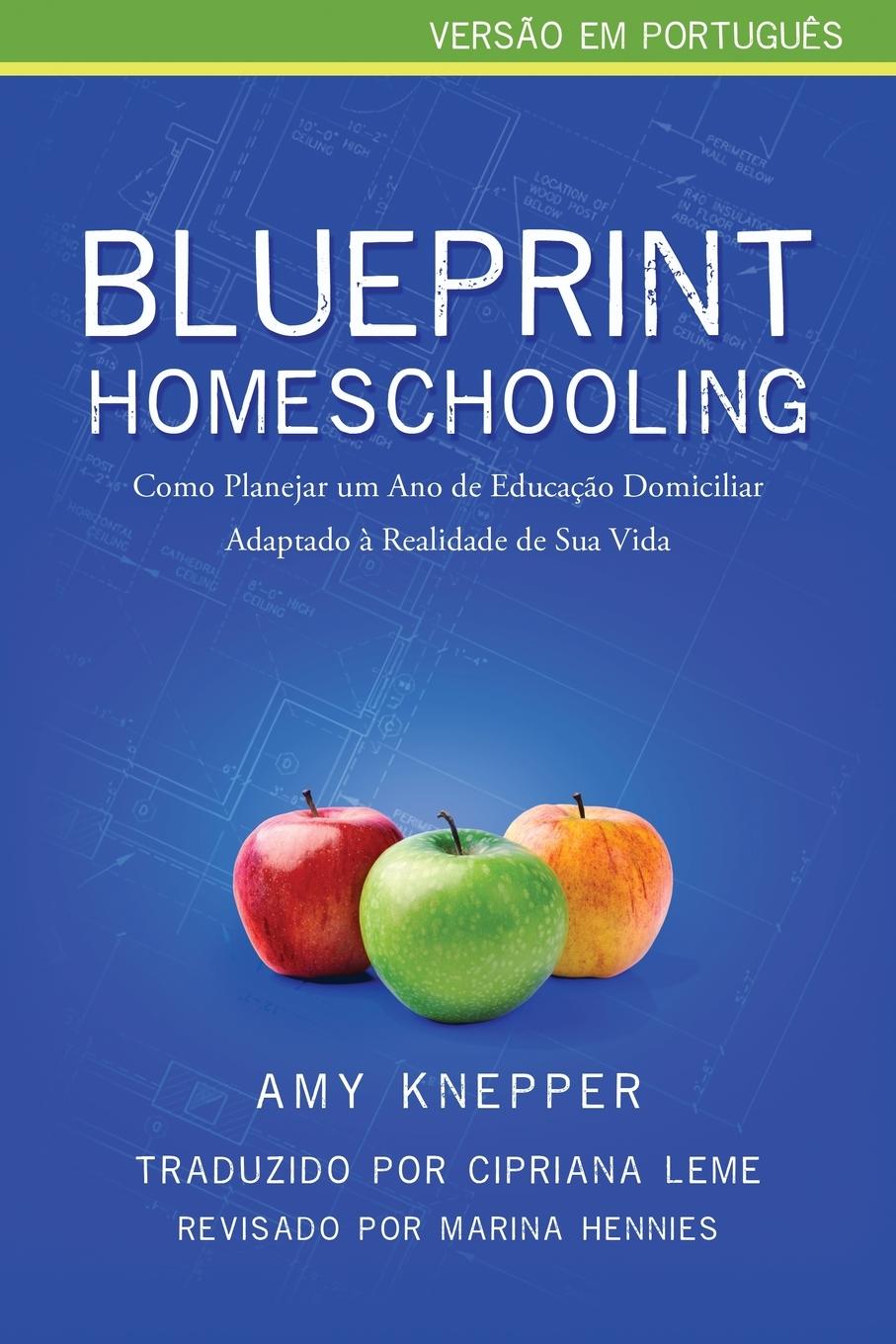 Cover: 9780986224942 | Blueprint Homeschooling | Amy Knepper | Taschenbuch | Portugiesisch