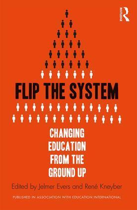 Cover: 9781138929982 | Flip the System | Changing Education from the Ground Up | Taschenbuch