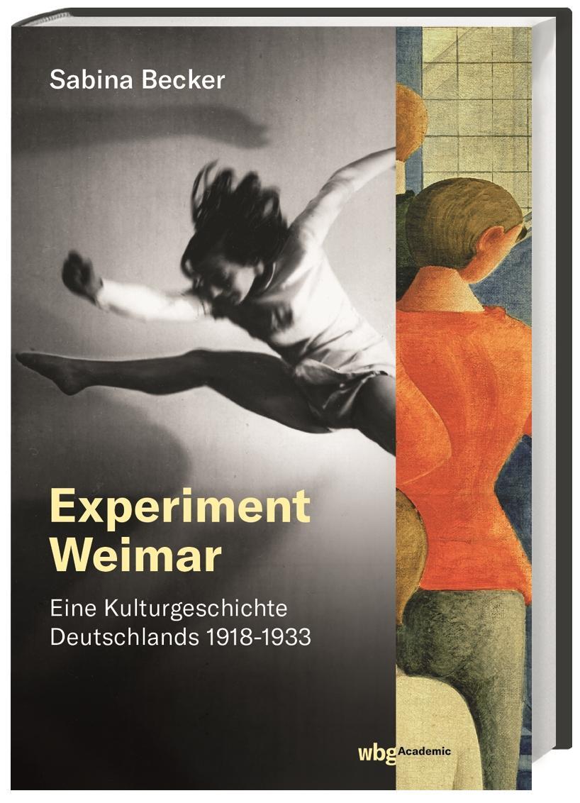 Cover: 9783534270514 | Experiment Weimar | Eine Kulturgeschichte Deutschlands 1918-1933
