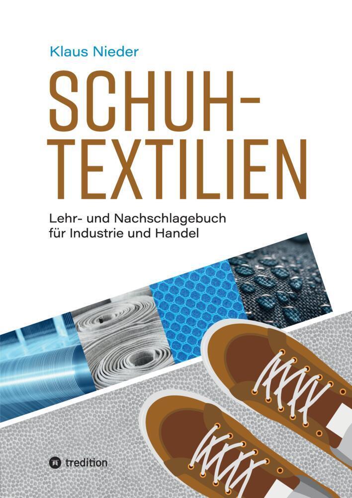 Cover: 9783347548312 | Schuhtextilien | Lehr- und Nachschlagebuch für Industrie und Handel