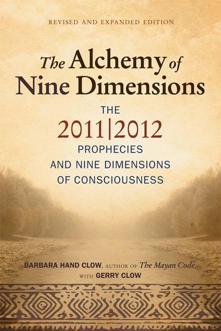 Cover: 9781571746269 | Alchemy of Nine Dimensions: The 2011/2012 Prophecies and Nine...