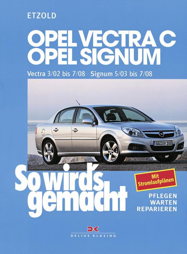 Cover: 9783768815864 | So wird's gemacht. Opel Vectra C ab 3/02 , Opel Signum ab 5/03 | Buch