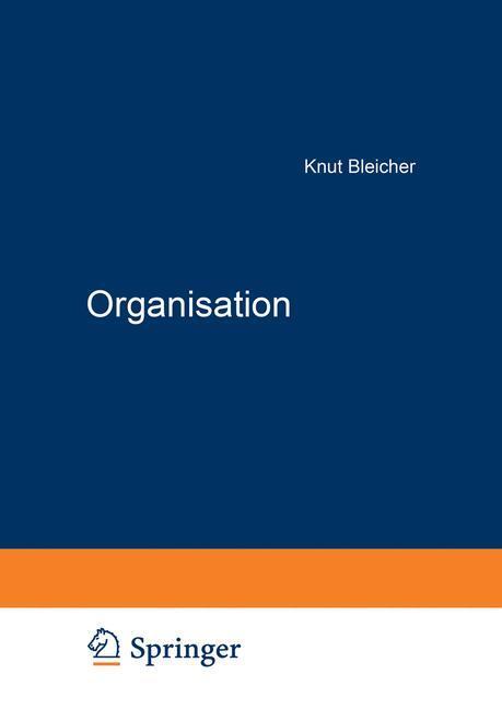 Cover: 9783322829191 | Organisation | Strategien - Strukturen - Kulturen | Knut Bleicher
