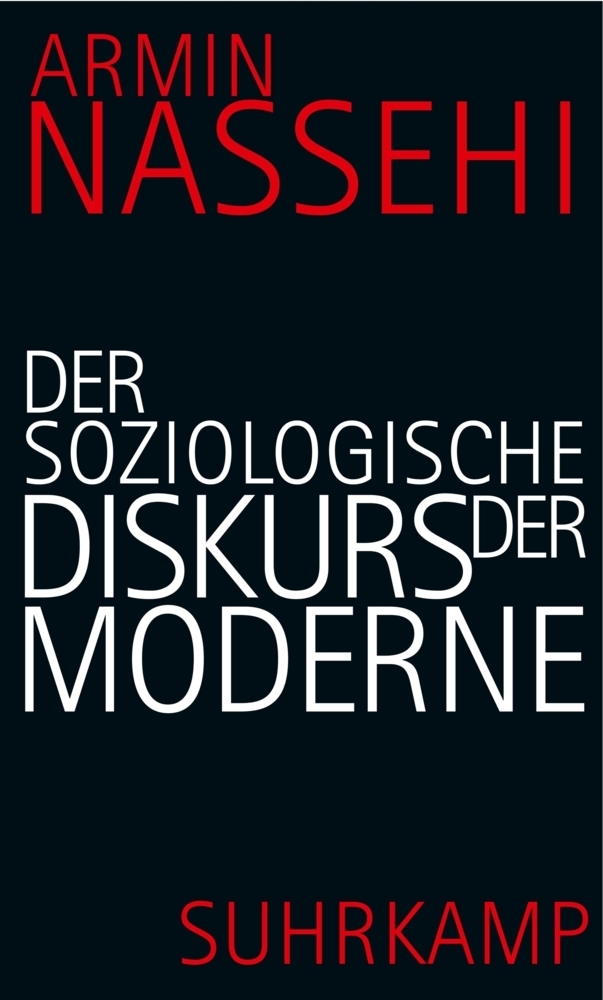 Cover: 9783518584521 | Der soziologische Diskurs der Moderne | Armin Nassehi | Buch