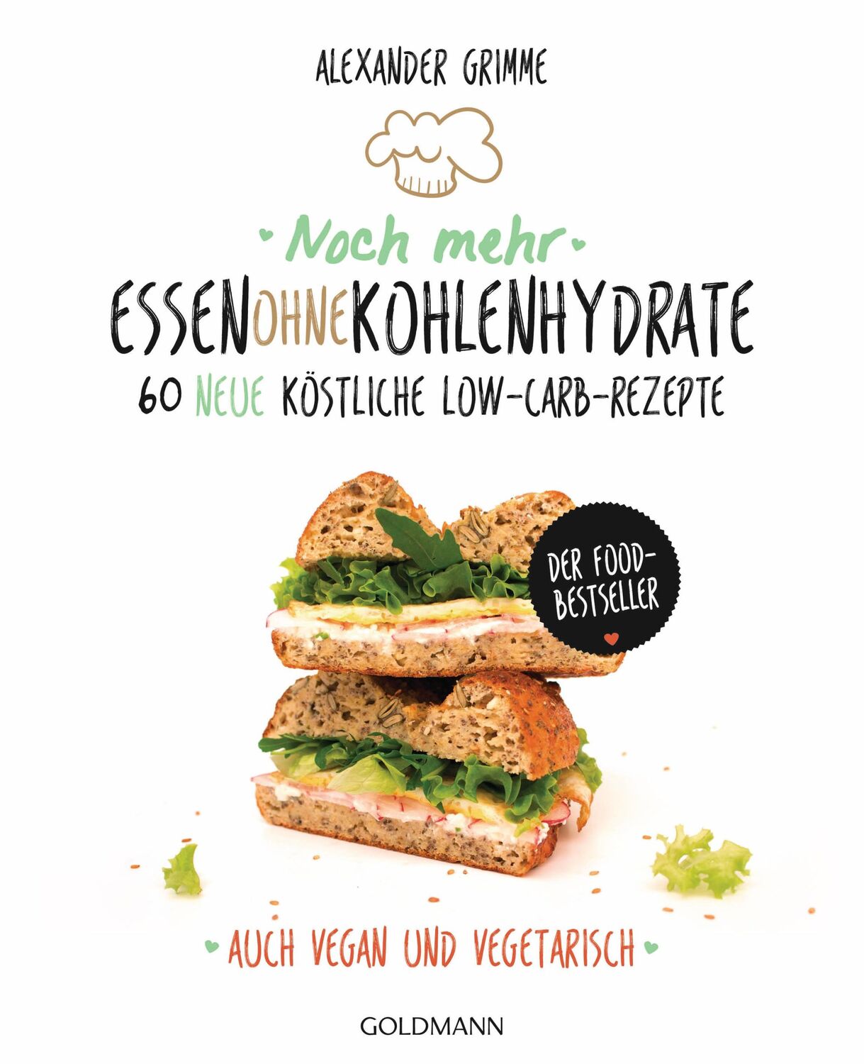 Cover: 9783442176687 | Noch mehr Essen ohne Kohlenhydrate | Alexander Grimme | Taschenbuch