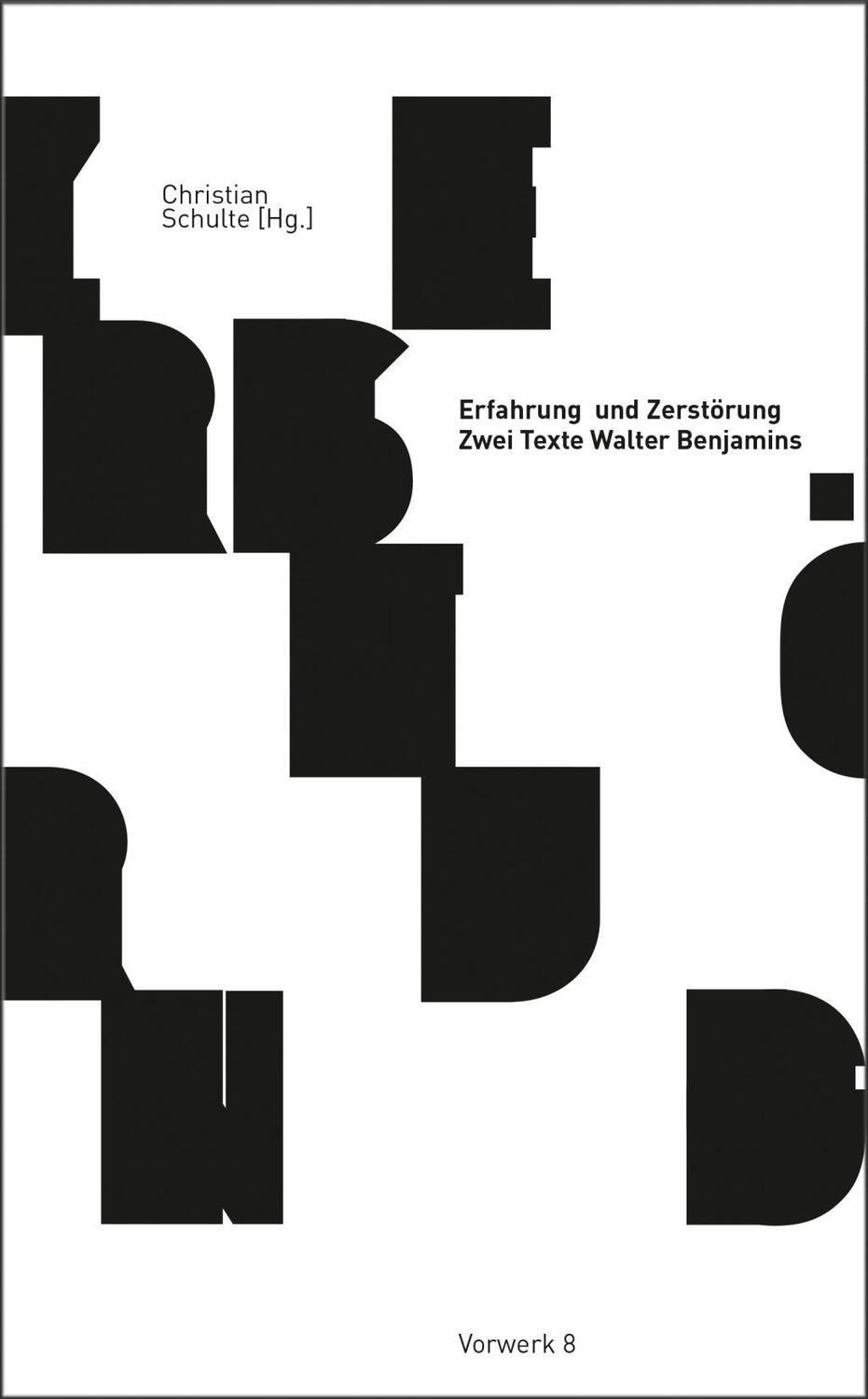 Cover: 9783940384850 | Erfahrung und Zerstörung - | Zwei Texte Walter Benjamins | Benjamin