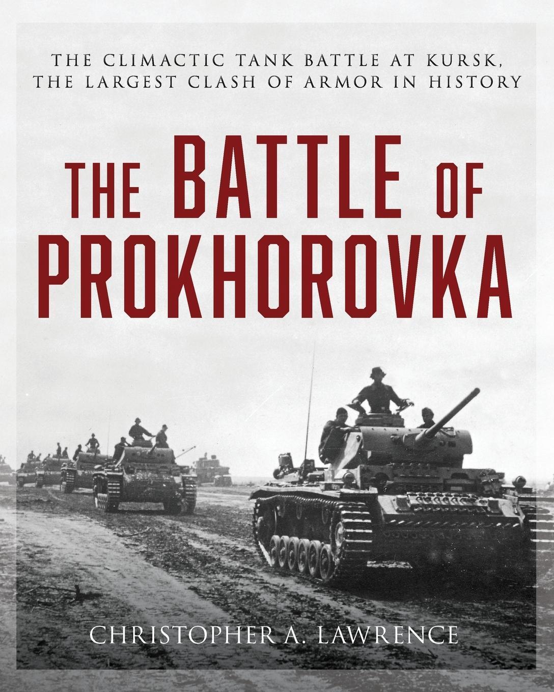 Cover: 9780811775489 | The Battle of Prokhorovka | Christopher A. Lawrence | Taschenbuch