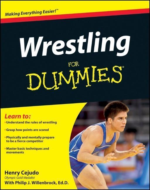 Cover: 9781118117972 | Wrestling For Dummies | Henry Cejudo | Taschenbuch | Englisch | 2012