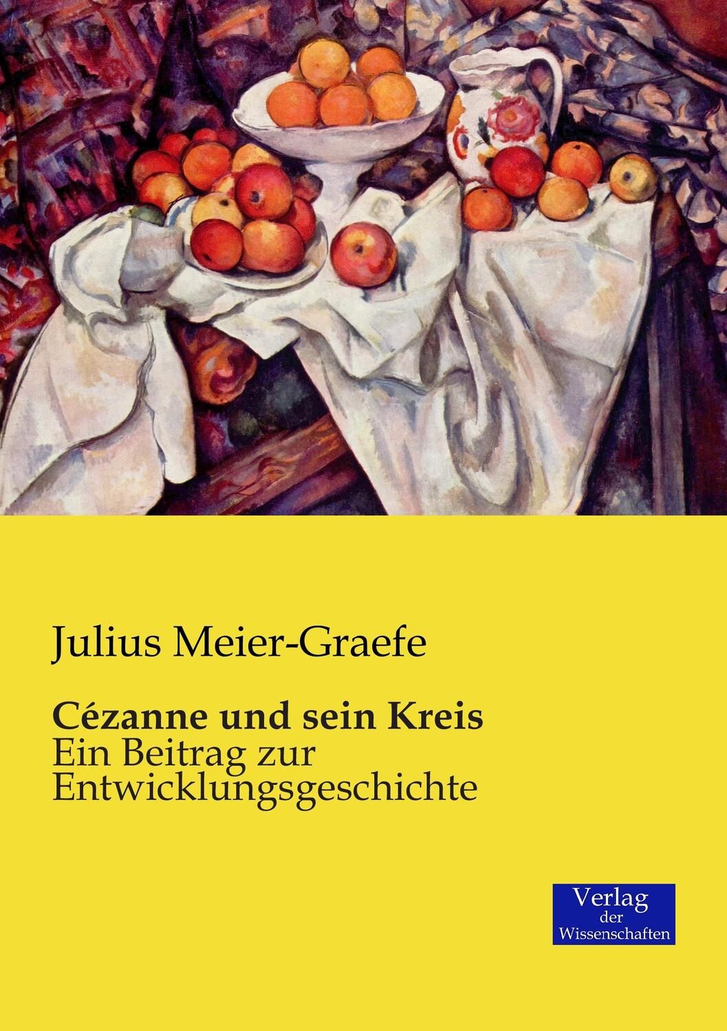 Cover: 9783957003812 | Cézanne und sein Kreis | Ein Beitrag zur Entwicklungsgeschichte | Buch
