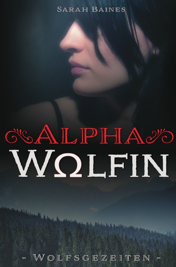 Cover: 9783756553853 | Alphawölfin | Sarah Baines | Taschenbuch | Deutsch | 2022 | epubli