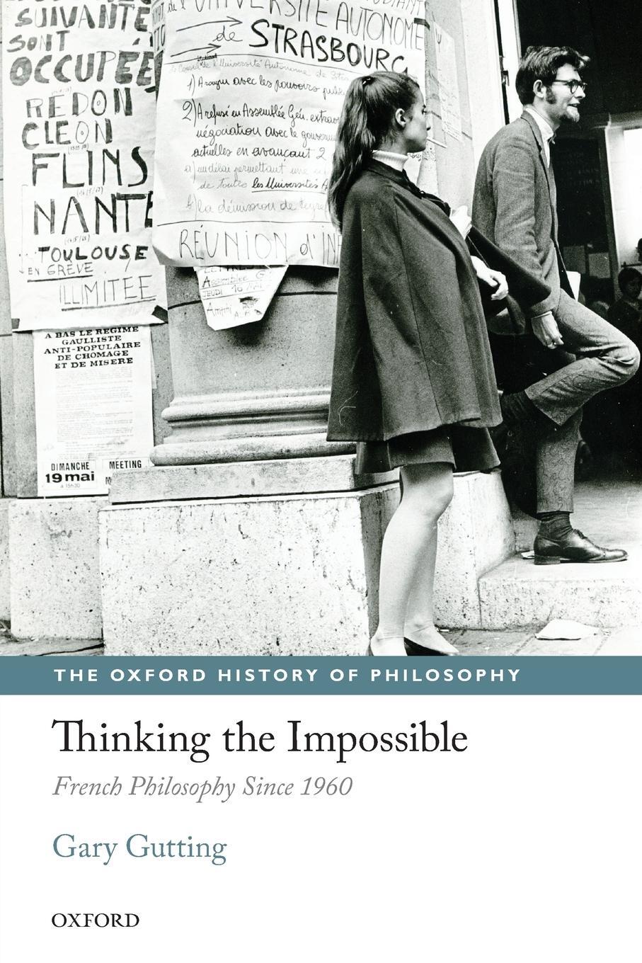 Cover: 9780199674671 | Thinking the Impossible | French Philosophy Since 1960 | Gary Gutting