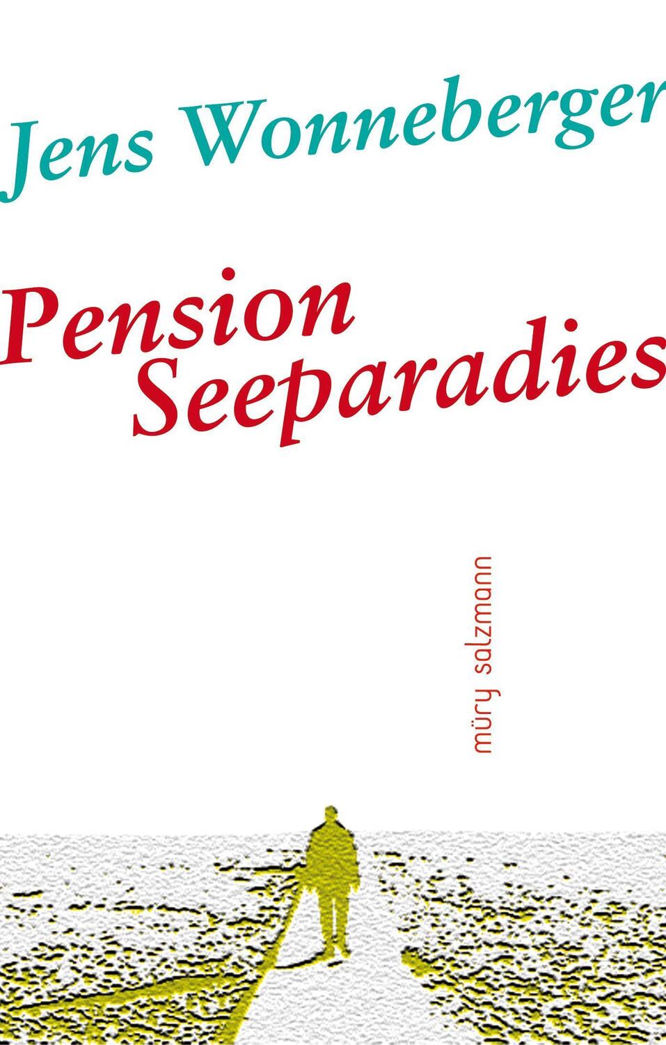 Cover: 9783990142554 | Pension Seeparadies | Roman | Jens Wonneberger | Taschenbuch | 170 S.