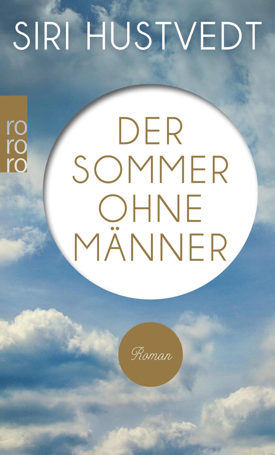 Cover: 9783499255861 | Der Sommer ohne Männer | Siri Hustvedt | Taschenbuch | Deutsch | 2012