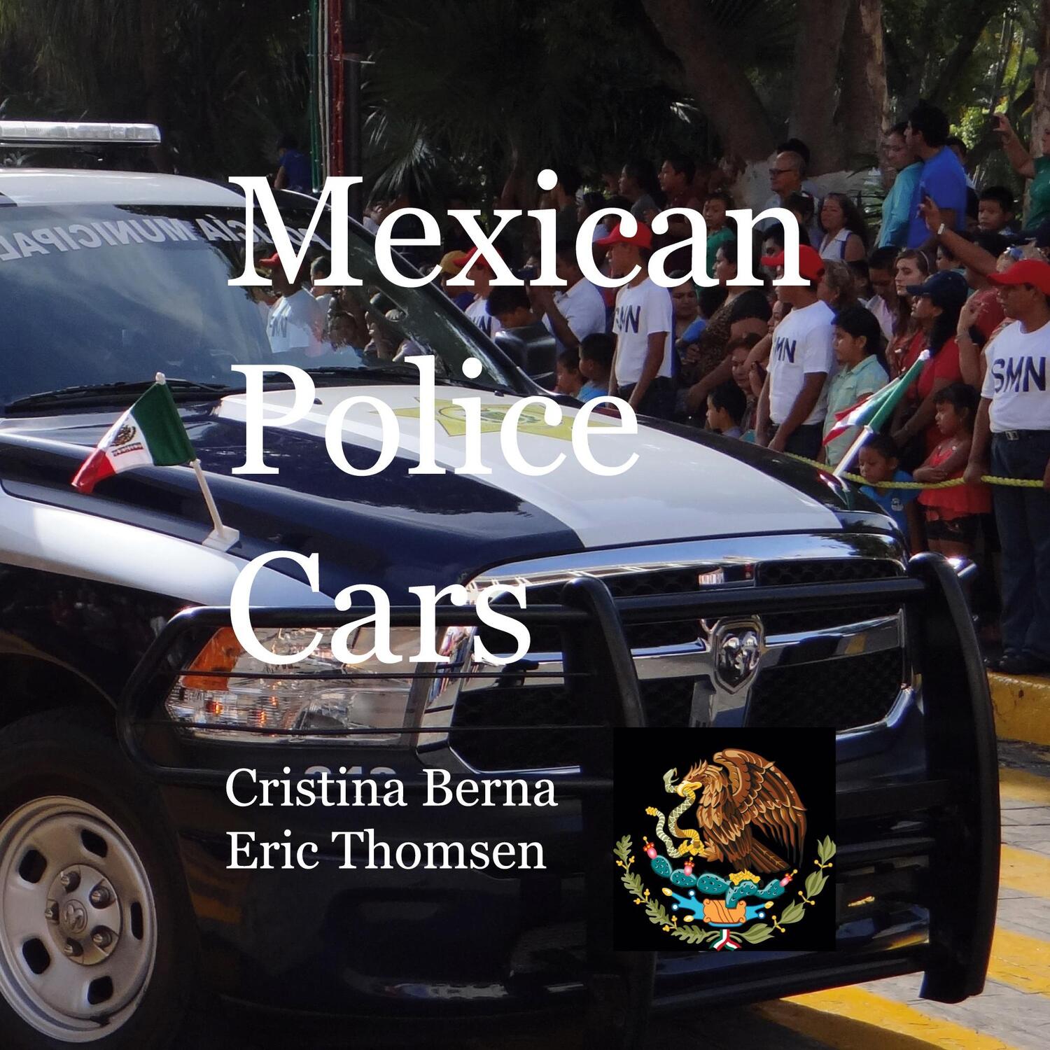 Cover: 9788411746779 | Mexican Police Cars | Cristina Berna (u. a.) | Taschenbuch | Paperback