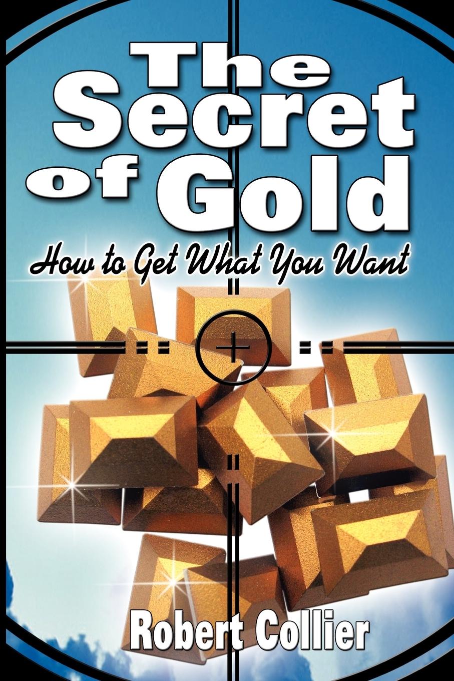 Cover: 9789563100099 | The Secret of Gold | Robert Collier | Taschenbuch | Paperback | 2007