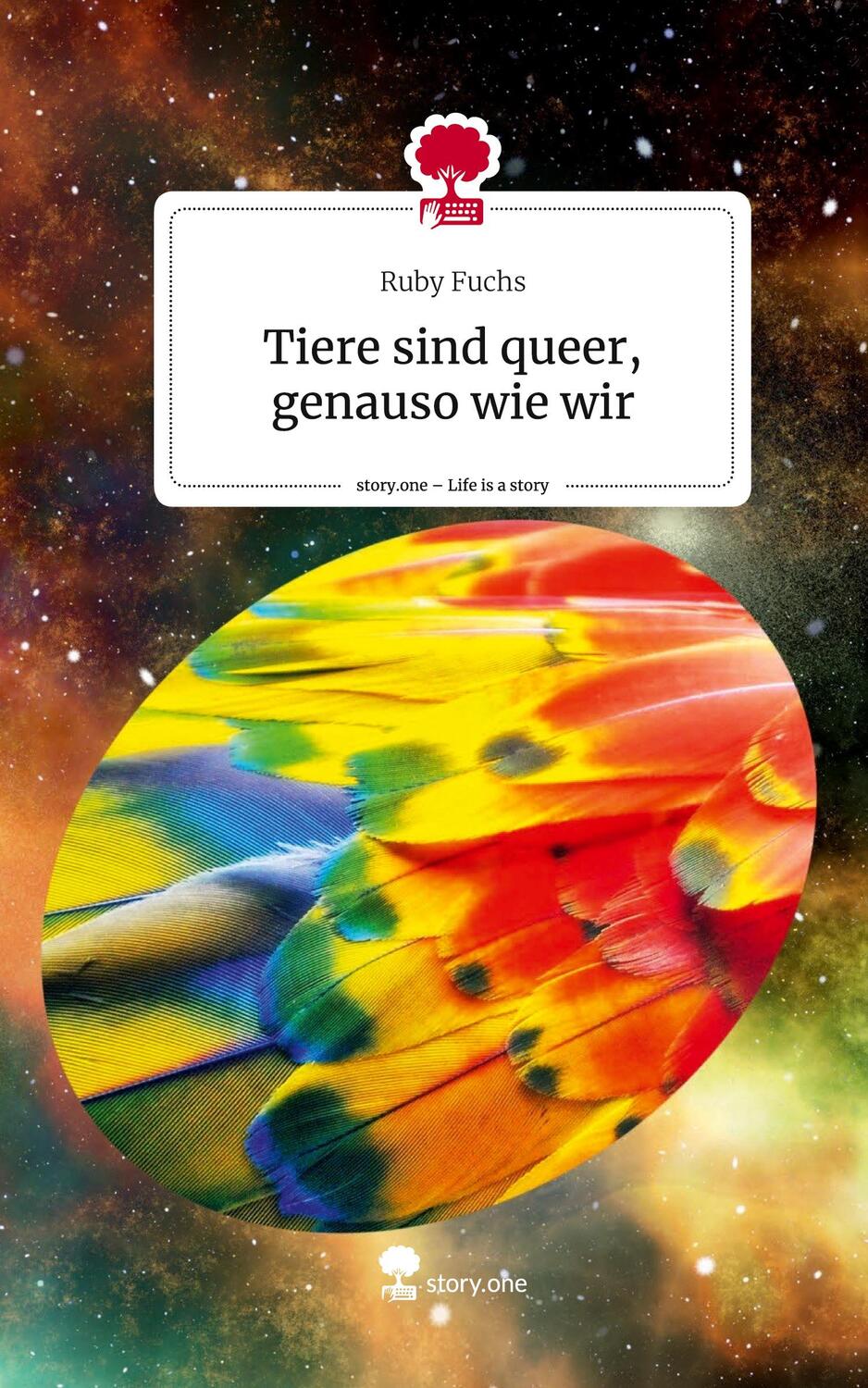 Cover: 9783711524676 | Tiere sind queer, genauso wie wir. Life is a Story - story.one | Fuchs
