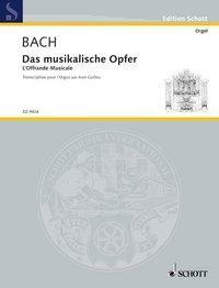 Cover: 9783795797768 | Das musikalische Opfer | Transkription. Orgel., Edition Schott | Bach