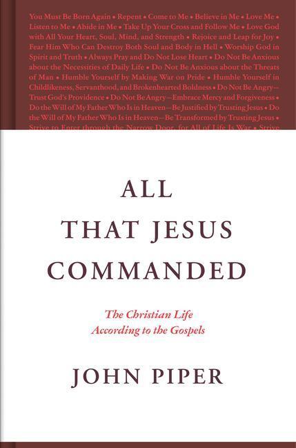 Cover: 9781433585050 | All That Jesus Commanded | The Christian Life according to the Gospels