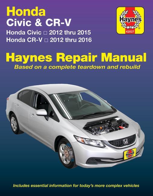 Cover: 9781620922552 | Honda Civic 2012-15 &amp; Cr-V 2012-16 | J H Haynes | Taschenbuch | 2017