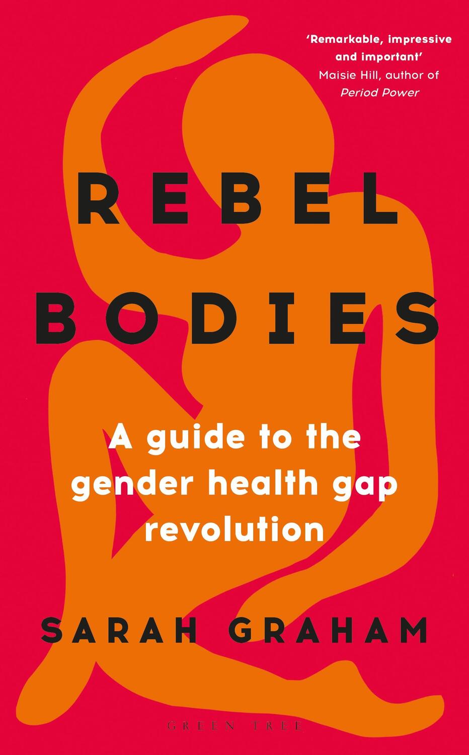 Cover: 9781399401111 | Rebel Bodies | A guide to the gender health gap revolution | Graham