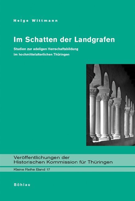 Cover: 9783412208059 | Im Schatten der Landgrafen | Helge Wittmann | Buch | 584 S. | Deutsch
