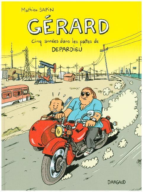 Cover: 9782205076042 | Gerard, cinq annees dans les pattes de Depardieu | Mathieu Sapin