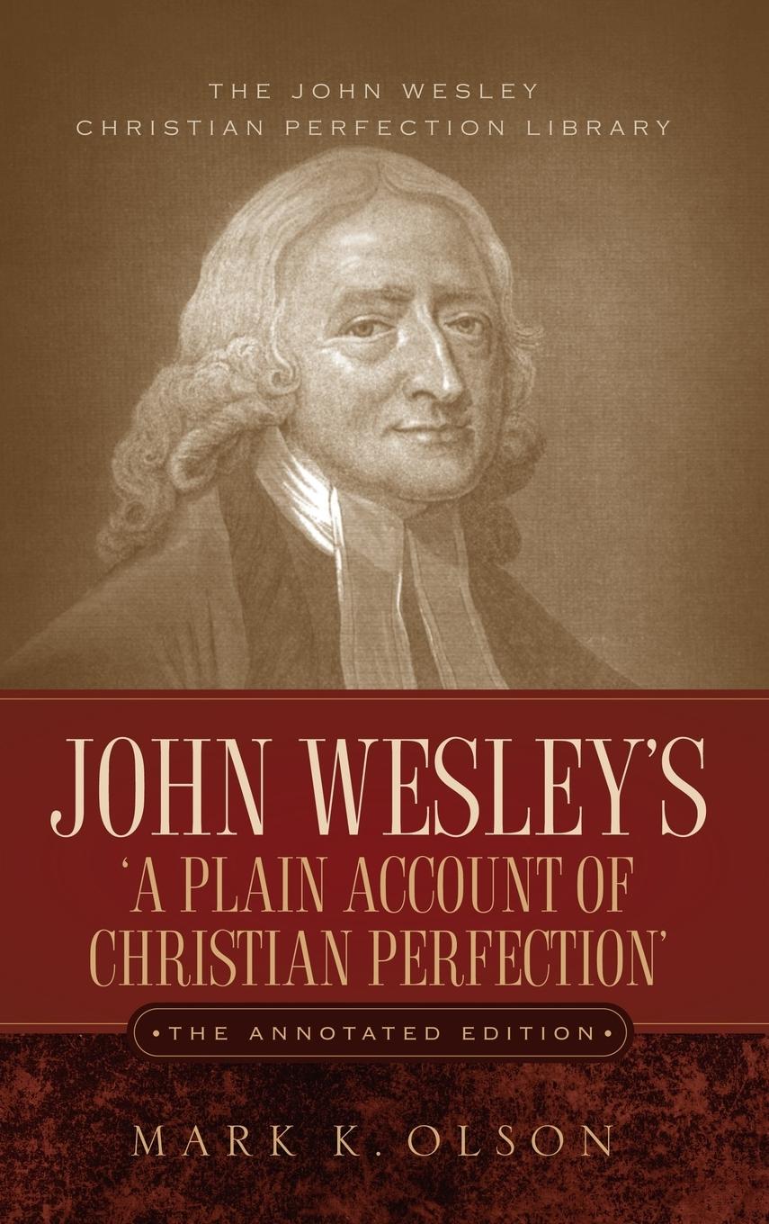 Cover: 9781932370850 | John Wesley's 'A Plain Account of Christian Perfection.' The...