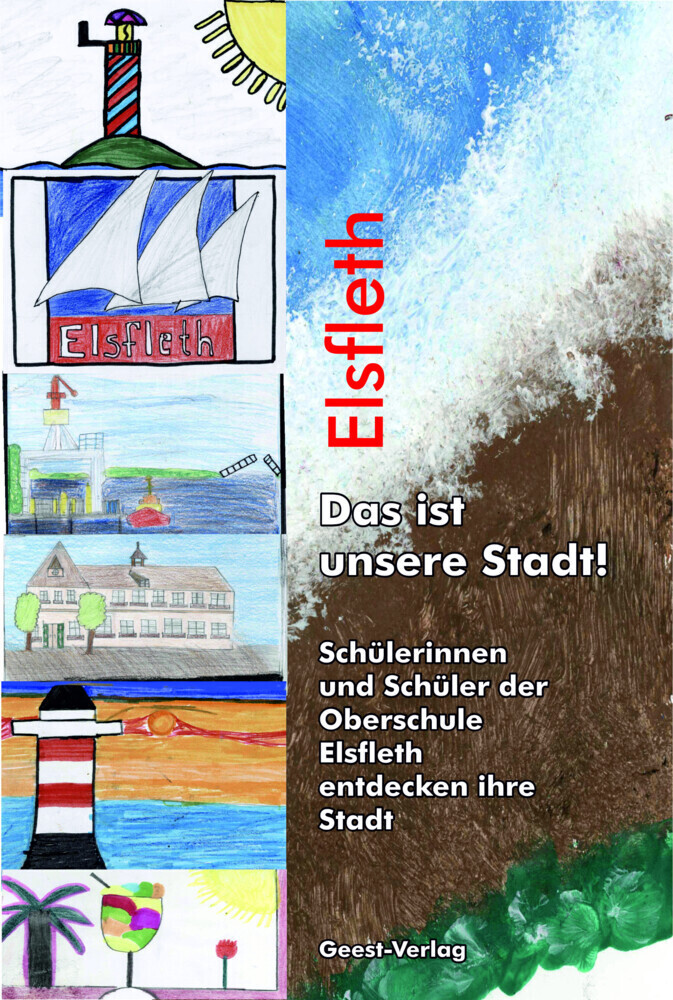 Cover: 9783866859999 | Elsfleth - Das ist unsere Stadt! | Elsfleth | Taschenbuch | 240 S.