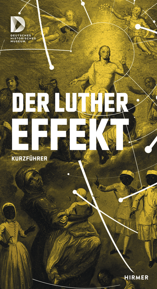 Cover: 9783777427195 | Der Luthereffekt, Kurzführer | Deutsches Historisches Museum | Buch