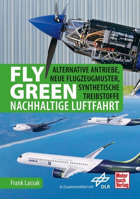 Cover: 9783613045262 | Fly Green - Nachhaltige Luftfahrt | Frank Lassak | Buch | Deutsch