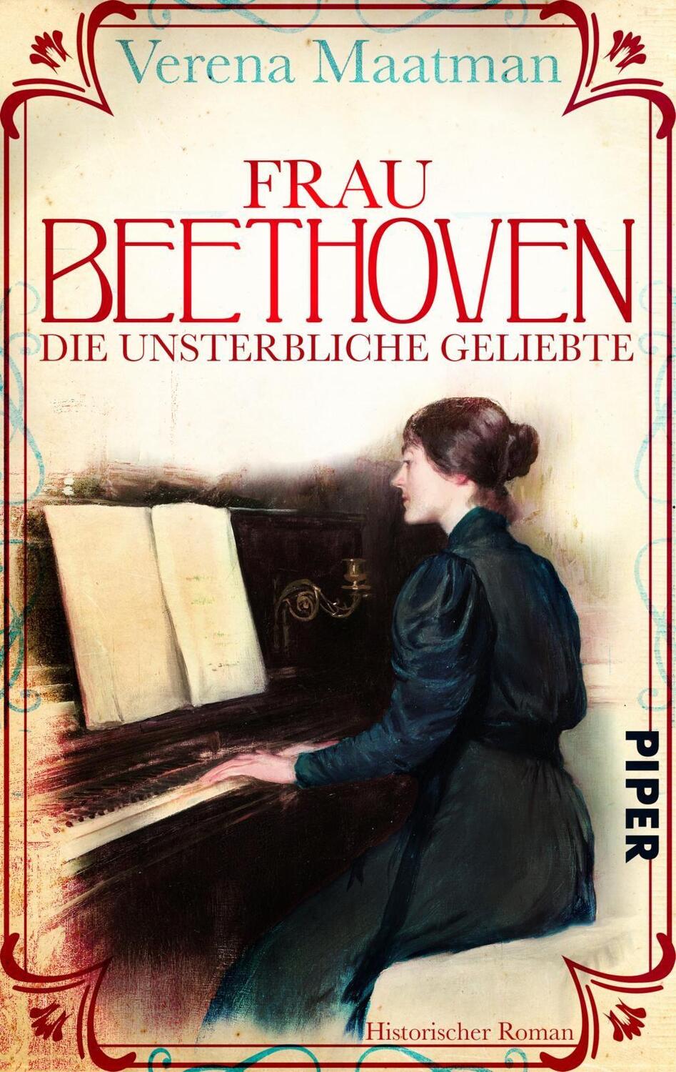 Cover: 9783492503839 | Frau Beethoven | Die unsterbliche Geliebte Romanbiografie | Maatman