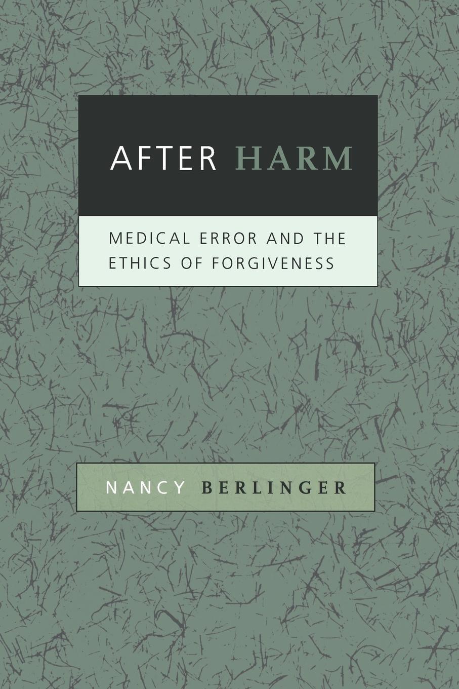 Cover: 9780801887697 | After Harm | Nancy Berlinger | Taschenbuch | Paperback | Englisch