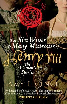 Cover: 9781445660394 | The Six Wives &amp; Many Mistresses of Henry VIII | The Women's Stories