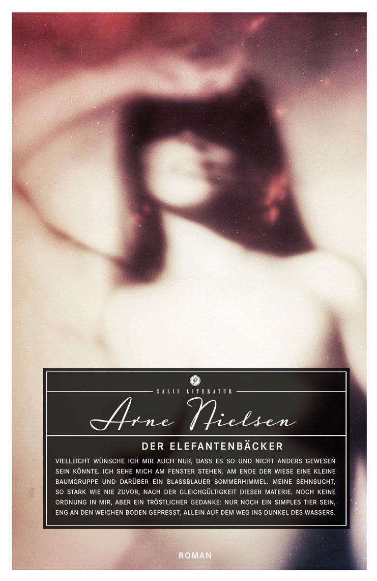 Cover: 9783905801927 | Der Elefantenbäcker | Arne Nielsen | Buch | 272 S. | Deutsch | 2013