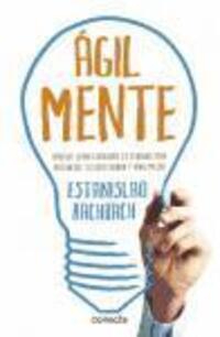 Cover: 9788415431633 | "AgilMente" : aprenda cómo funciona su cerebro para potenciar su...