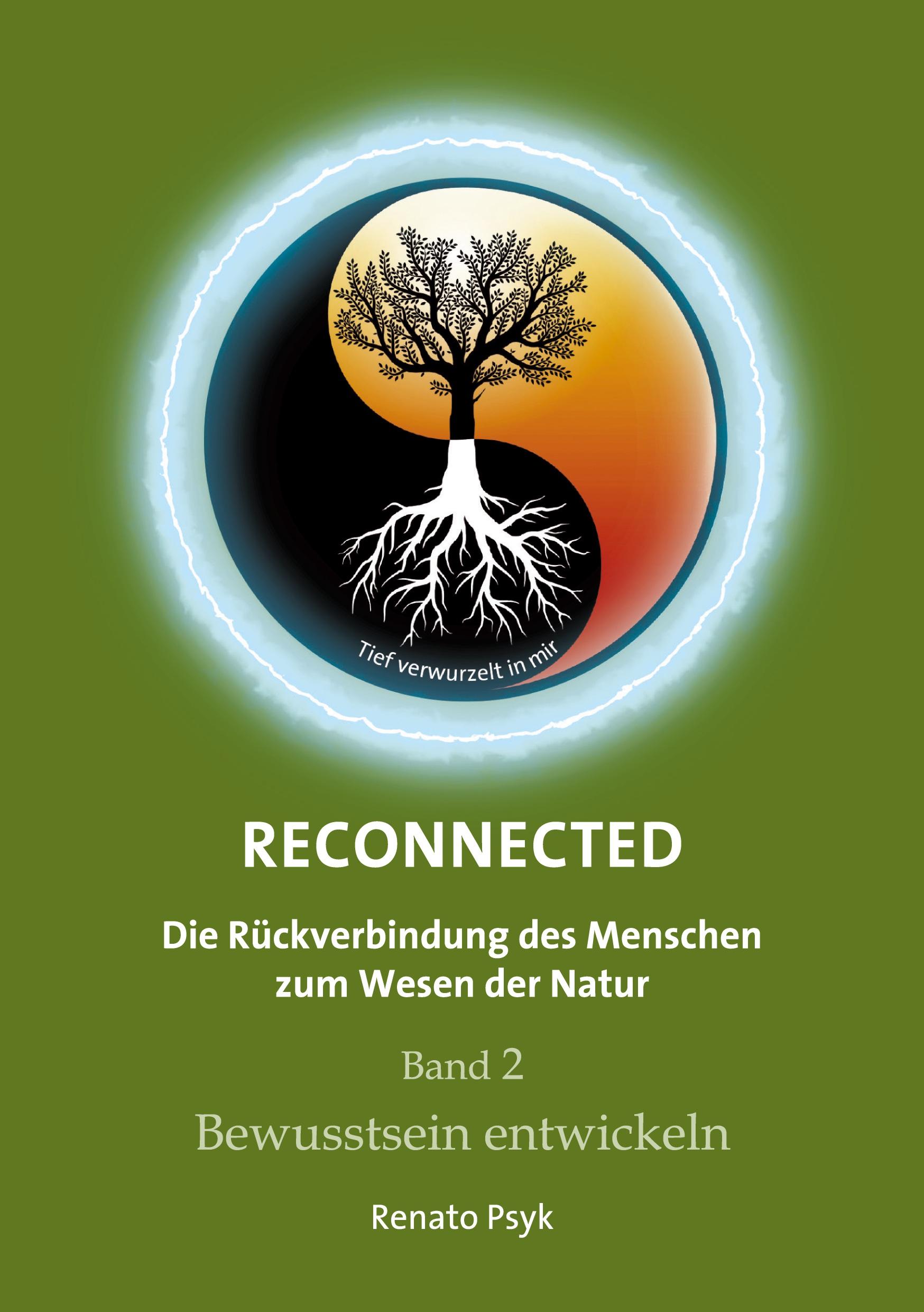 Cover: 9783347027824 | RECONNECTED - Die Rückverbindung des Menschen zum Wesen der Natur