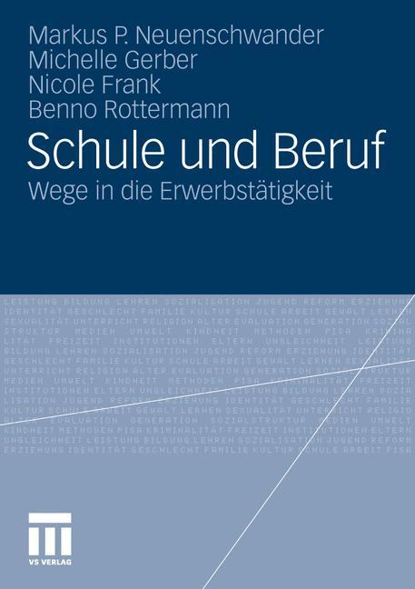 Cover: 9783531183817 | Schule und Beruf | Wege in die Erwerbstätigkeit | Taschenbuch | 378 S.