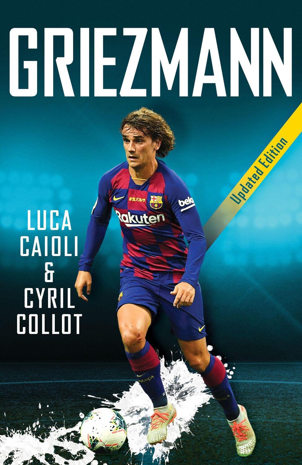 Cover: 9781785786327 | Griezmann | 2020 Updated Edition | Cyril Collot (u. a.) | Taschenbuch