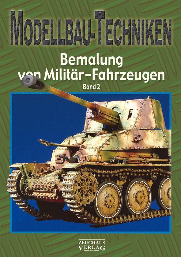Cover: 9783938447642 | Modellbau-Techniken Bemalung von Militär-Fahrzeugen | Band 2 | Buch