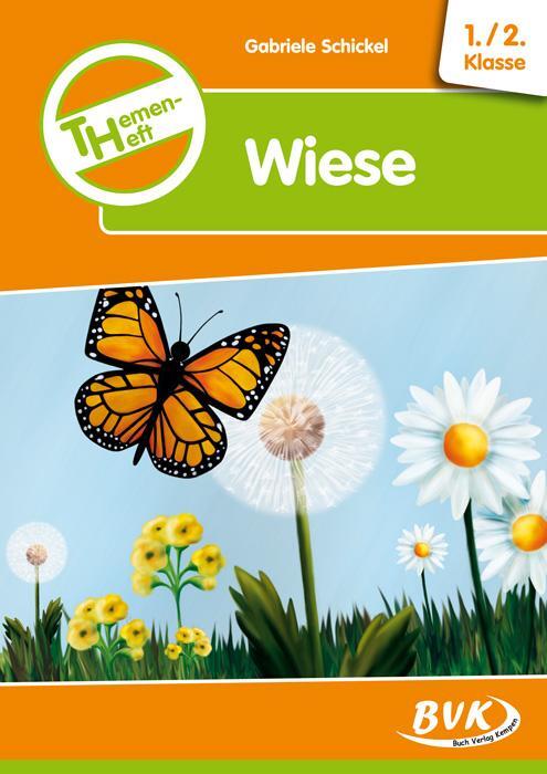 Cover: 9783867402279 | Themenheft Wiese 1./2. Klasse | Gabriele Schickel | Broschüre | 2018