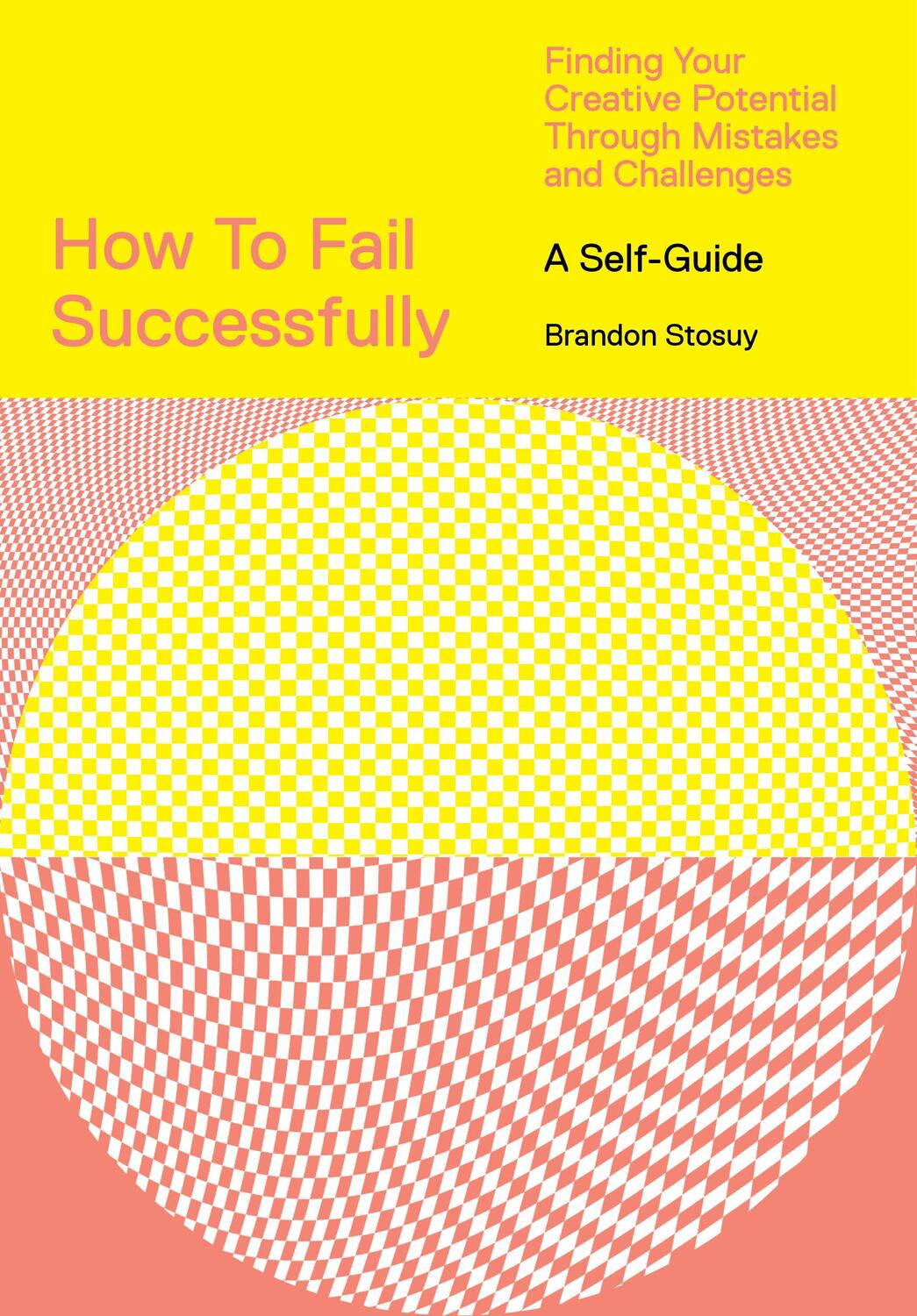 Cover: 9781419746543 | How to Fail Successfully: Finding Your Creative Potential Through...