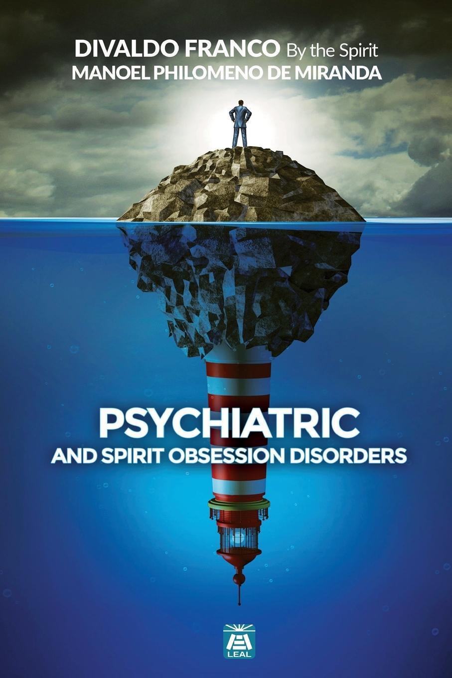 Cover: 9781947179707 | Psychiatric and Spirit Obsession Disorders | Divaldo Franco (u. a.)