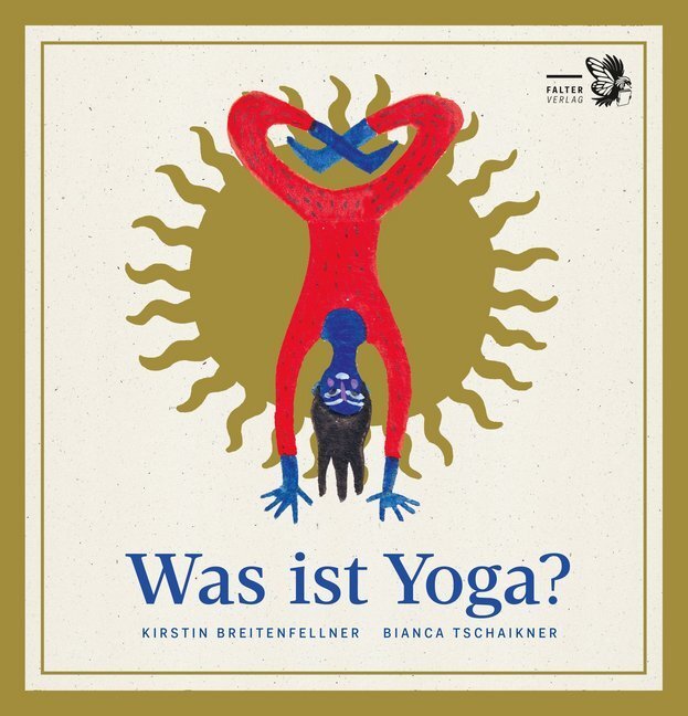 Cover: 9783854396635 | Was ist Yoga? | Kirstin Breitenfellner | Buch | 2019 | Falter