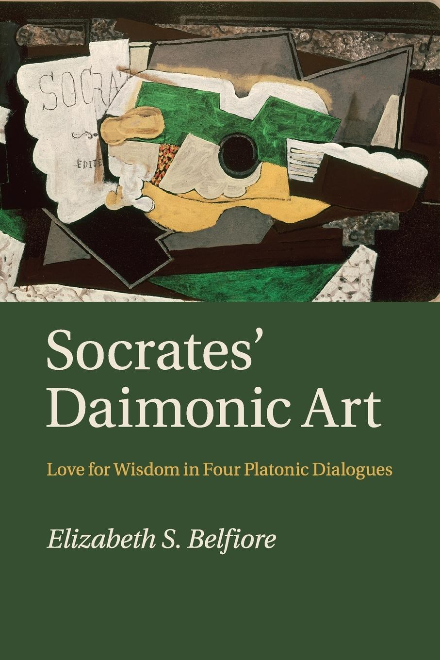 Cover: 9781316628874 | Socrates' Daimonic Art | Elizabeth S. Belfiore | Taschenbuch | 2016