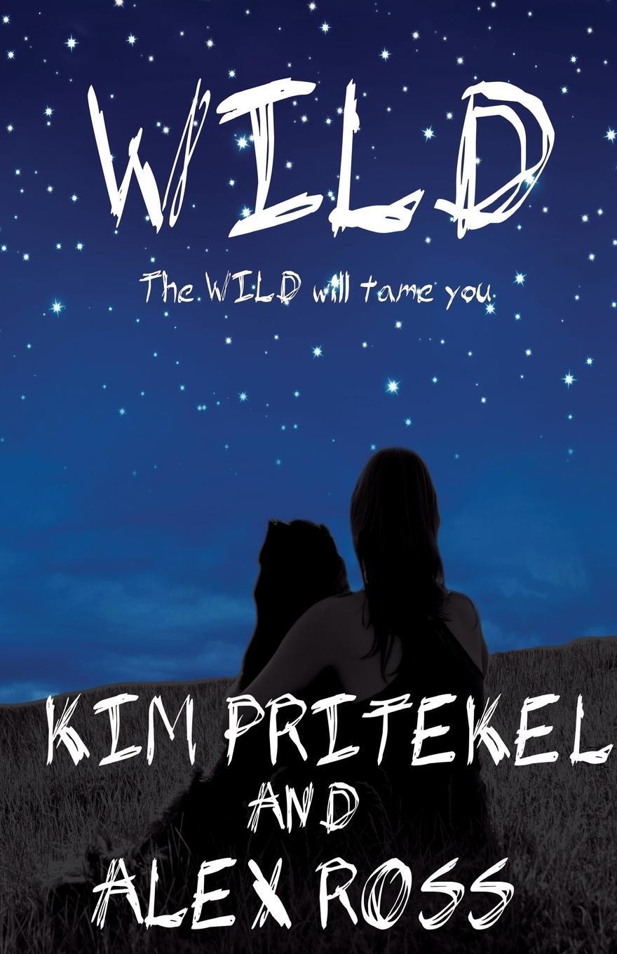 Cover: 9781939062345 | Wild | Kim Pritekel (u. a.) | Taschenbuch | Paperback | Englisch